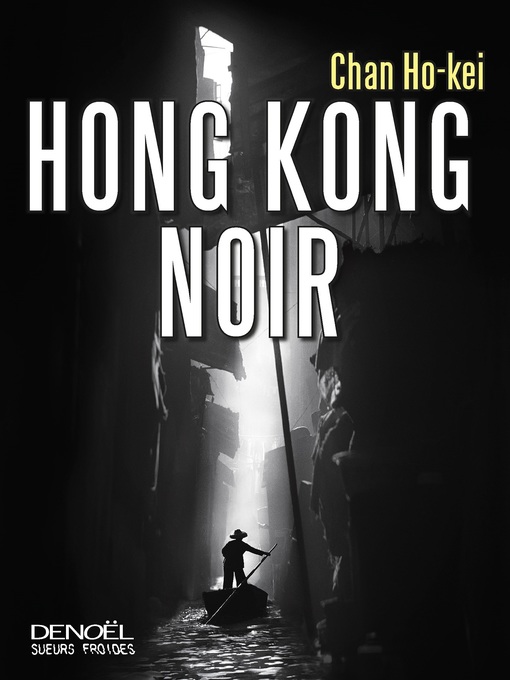 Title details for Hong Kong Noir by Chan Ho-kei - Available